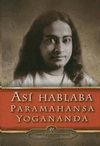 ASI HABLABA PARAMAHANSA YOGANANDA