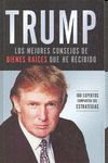 TRUMP, LOS MEJORES CONSEJOS DE BIENES RAICES QUE HE RECIBIDO