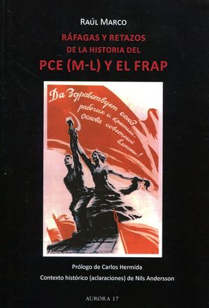 RÁFAGAS Y RETAZOS DE LA HISTORIA DEL PCE (M-L) Y EL FRAP