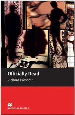 OFFICIALLY DEAD ( MACMILLAN READERS )