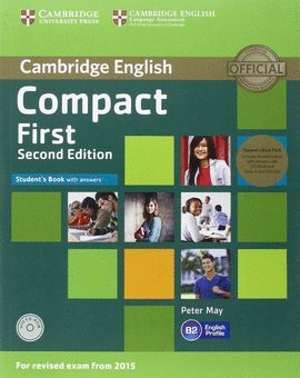 COMPACT FIRST STUDENTS PACK -STUDENT 'S BOOK WITH ANSWERS + WORKBOOK WITH ANSWERS + CLASS AUDIO CD-
