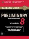 CAMBRIDGE ENGLISH: PRELIMINARY 8 STUDENT 'S BOOK PACK WITH ANSWERS + AUDIO CD'S