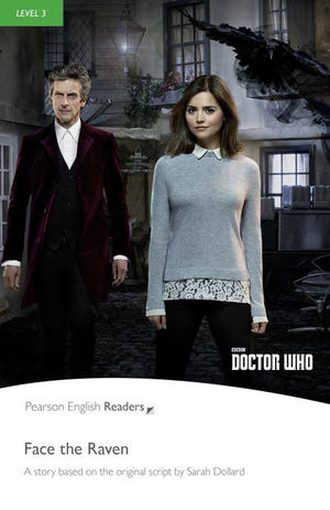 FACE THE RAVEN. DOCTOR WHO (BOOK & MP3 PACK) PEARSON ENGLISH READERS-3