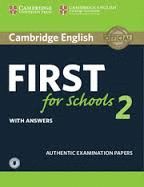CAMBRIDGE ENGLISH FIRST FOR SCHOOLS 2 WITH ANSWERS (REVISED 2016)
