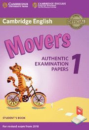 CAMBRIDGE ENGLISH MOVERS 1 FOR REVISED EXAM FROM 2018. STUDENT'S BOOK