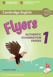 CAMBRIDGE ENGLISH FLYERS 1 FOR REVISED EXAM FROM 2018. STUDENT'S BOOK