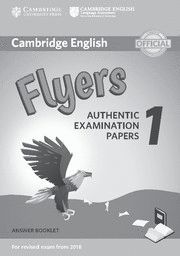 CAMBRIDGE ENGLISH FLYERS 1 FOR REVISED EXAM FROM 2018. ANSWER BOOKLET