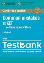 COMMON MISTAKES AT KET ... AND HOW TO AVOID THEM