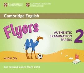 CAMBRIDGE ENGLISH FLYERS 2 AUDIO CD (REVISED EXAM 2018)