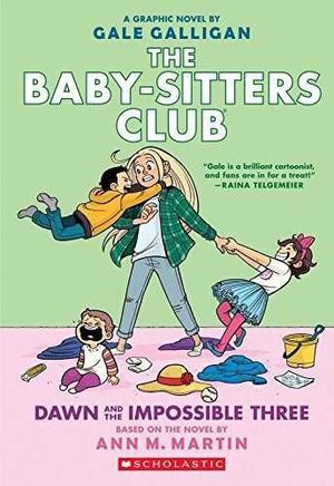 BABY-SITTERS CLUB 5 - DAWN AND THE IMPOSSIBLE THREE