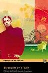 STRANGERS ON A TRAIN + MP3 AUDIO CD (PENGUIN READERS-4)