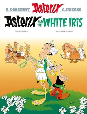 ASTERIX AND THE WHITE IRIS