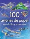 100 AVIONES DE PAPEL - VOLUMEN 1