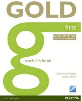 GOLD FIRST # TEACHER 'S BOOK
