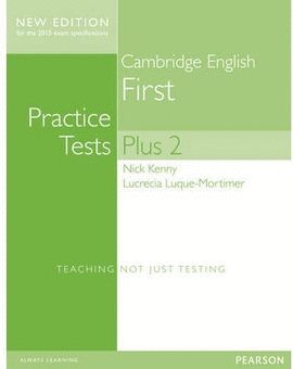 PRACTICE TESTS PLUS 2 :FIRST CERTIFICATE ENGLISH
