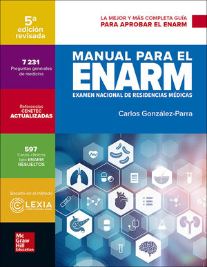 MANUAL PARA EL ENARM (EXAMEN NACIONAL RESIDENCIAS MEDICAS) 5ª EDICIÓN