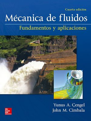 MECANICA DE FLUIDOS (PACK). FUNDAMENTOS Y APLICACIONES