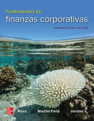 FUNDAMENTOS DE FINANZAS CORPORATIVAS (13ª EDICION)