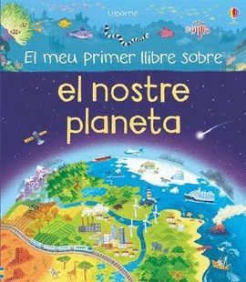 MEU PRIMER LLIBRE SOBRE EL NOSTRE PLANETA, EL