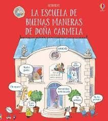 ESCUELA DE BUENAS MANERAS DE DOÑA CARMELA, LA