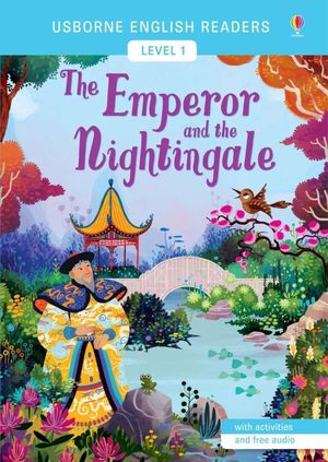 EMPEROR AND THE NIGHTINGALE, THE (USBORNE ENGLISH READERS-1)