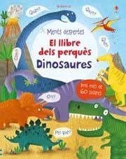 DINOSAURES, EL LLIBRE DELS PERQUÈS