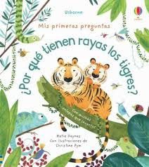POR QUE TIENEN RAYAS LOS TIGRES. CON MUCHAS SOLAPAS QUE LEVANTAR