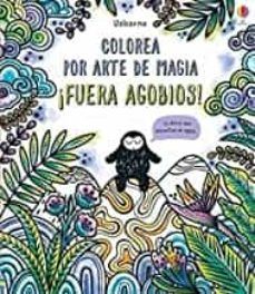 FUERA AGOBIOS, COLOREA POR ARTE DE MAGIA