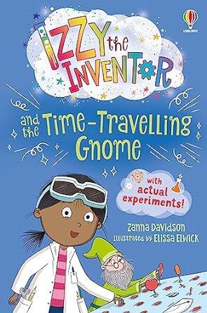 IZZY THE INVENTOR AND THE TIME-TRAVELLING GNOME