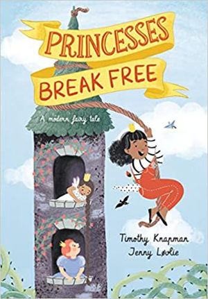 PRINCESSES BREAK FREE