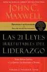 21 LEYES IRREFUTABLES DEL LIDERAZGO, LAS