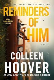 REMINDERS OF HIM - A NOVEL