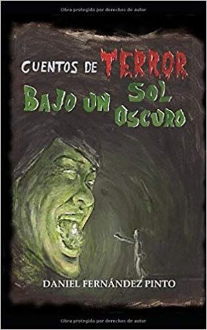 CUENTOS DE TERROR BAJO UN SOL OSCURO