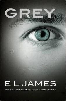 GREY: FIFTY SHADES OF GREY AS TOLD BY CHRISTIAN