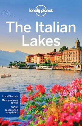 ITALIAN LAKES, THE  -LONELY PLANET-