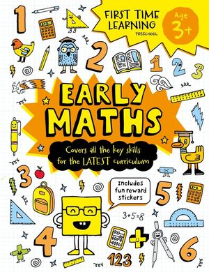 EARLY MATHS - FIRST TIME LEARNING: AGE 3+