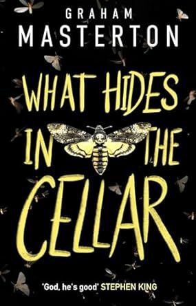 WHAT HIDES IN THE CELLAR