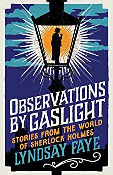 OBSERVATIONS BY GASLIGHT