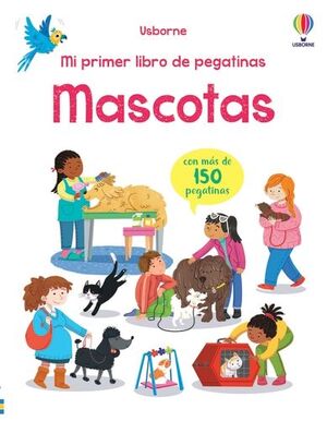 MASCOTAS, MI PRIMER LIBRO DE PEGATINAS