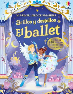 BRILLOS Y DESTELLOS. EL BALLET