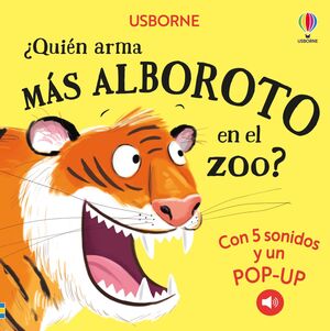 QUIÉN ARMA MÁS ALBOROTO EN EL ZOO?