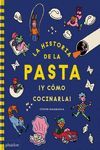 HISTORIA DE LA PASTA ¡Y CÓMO COCINARLA!, LA