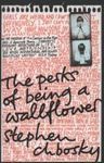 PERKS OF BEING A WALLFLOWER, THE