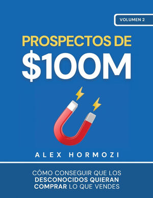 PROSPECTOS DE $100M