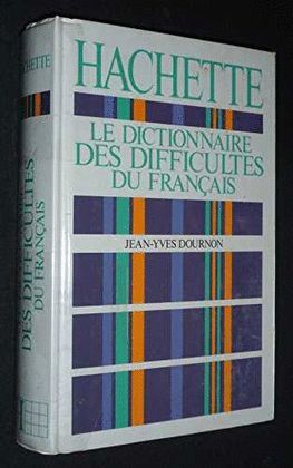 HACHETTE DICT DES DIFFICULTES DU FRANÇAIS