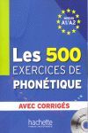 500 EXERCICES DE PHONETIQUE, LES A1-A2 AVEC CORRIGES + CD AUDIO MP3