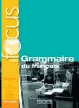 FOCUS: GRAMMAIRE DU FRANÇAIS AVEC CORRIGÉS + AUDIO CD