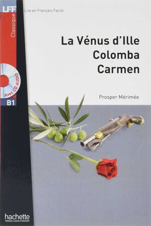 VÉNUS D'ILLE - COLOMBA - CARMEN (+CD)