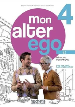 PACK - MON ALTER EGO 4 (B2) LIVRE DE L'ÉLÈVE + VERSION NUMÉRIQUE