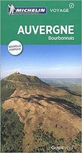 AUVERGNE - BOURBONNAIS, LE GUIDE VERT